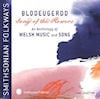 Buy Blodeugerdd: Song of the Flowers - An Anthology of Welsh Music and Song CD!